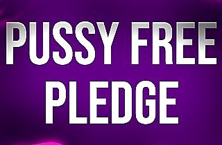Slit Free Pledge for Unfuckable Idiots